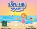 Image for Save The Mermaids