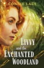 Image for Livvy and the Enchanted Woodland