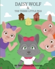 Image for Daisy Wolf &amp; The Three Little Pigs