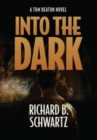 Image for Into The Dark : A Tom Deaton Novel