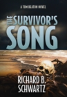 Image for The Survivor&#39;s Song : A Tom Deaton Novel