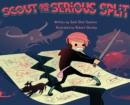 Image for Scout and The Serious Split