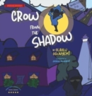 Image for Crow From the Shadow (Special Edition) : Overcoming Self Doubt with Positive Thinking