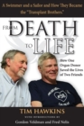 Image for From Death to Life : How One Organ Donor Saved the Lives of Two Friends