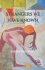 Image for Strangers We Have Known