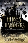 Image for Heroes &amp; Harbingers : An Adult Fantasy Academia Novel