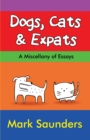 Image for Dogs, Cats &amp; Expats