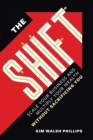 Image for The shift  : the anti hustle and grind handbook for powerful professional