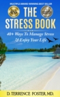 Image for The Stress Book : Forty-Plus Ways to Manage Stress &amp; Enjoy Your Life