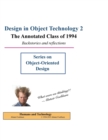 Image for Design in Object Technology 2 : The Annotated Class of 1994