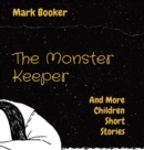 Image for The Monster Keeper : And More Children Short Stories