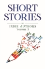 Image for Short Stories by Indie Authors Volume 3