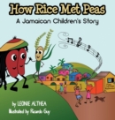 Image for How Rice Met Peas : A Jamaican Children&#39;s Story