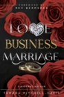 Image for Love, Business &amp; Marriage : How to manage it all and rebuild with your spouse.
