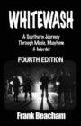 Image for Whitewash : A Southern Journey Through Music, Mayhem and Murder