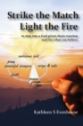 Image for Strike the Match Light the Fire