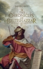Image for The Chronicles of Belteshazzar