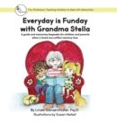 Image for Every Day is Funday with Grandma Stella