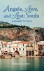 Image for Angels, Love, and Lost Souls: A journey to Sicily