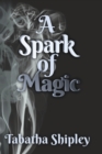 Image for A Spark of Magic