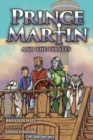 Image for Prince Martin and the Pirates : Being a Swashbuckling Tale of a Brave Boy, Bloodthirsty Buccaneers, and the Solemn Mysteries of the Ancient Order of the Deep