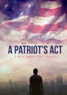 Image for A Patriot&#39;s Act