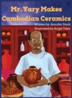 Image for Mr. Yary Makes Cambodian Ceramics