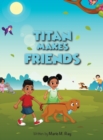 Image for Titan Makes Friends