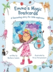 Image for Emma&#39;s Magic Postcards : A fascinating story for little explorers
