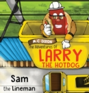 Image for The Adventures of Larry the Hot Dog : Sam the Lineman