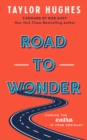 Image for Road to Wonder: Finding the Extra in Your Ordinary