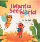 Image for I Want to See the World