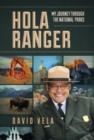 Image for Hola Ranger, My Journey Through The National Parks