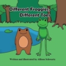 Image for Different Froggies, Different Toes
