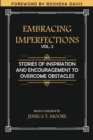 Image for Embracing Imperfections : Stories of Inspiration and Encouragement to Overcome Obstacles