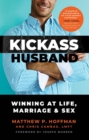 Image for Kickass Husband - Winning at Life, Marriage and Sex