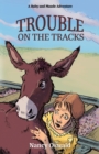 Image for Trouble on the Tracks