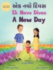 Image for Ek Navo Divas : A New Day - A Gujarati English Bilingual Picture Book For Children To Develop Conversational Language Skills