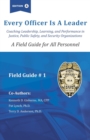 Image for Every officer is a Leader : A Field Guide for All Personnel