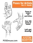 Image for Poses for Artists Volume 8 Hands : An Essential Reference for Figure Drawing and the Human Form