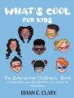 Image for What&#39;s Cool For Kids : The Interactive Children&#39;s Book