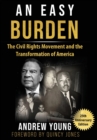Image for 25th Anniversary Edition - An Easy Burden : The Civil Rights Movement and the Transformation of America