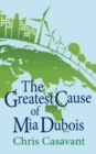 Image for The Greatest Cause of Mia Dubois