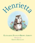 Image for Henrietta (Book 1 in the Henrietta, the Loveable Woodchuck Series)