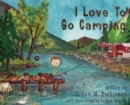 Image for I Love To Go Camping