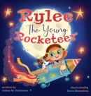 Image for Rylee The Young Rocketeer