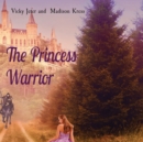 Image for The Princess Warrior