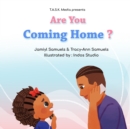 Image for Are You Coming Home? : Book 2 of Where&#39;s My Daddy?