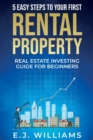 Image for 5 Easy Steps to Your First Rental Property : Real Estate Investing Guide for Beginners