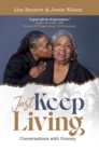 Image for Just Keep Living: Conversations With Granny